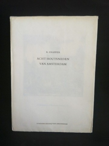 Acht houtsnedes van Amsterdam – R.Snapper – Nederland - 1940