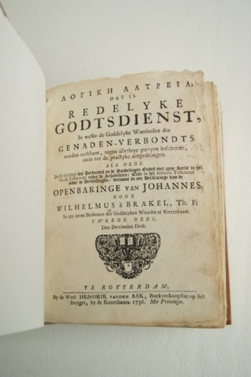 Logike Latreia - Dat is redelyke godtsdienst - Wilhelmus à Brakel – 1736
